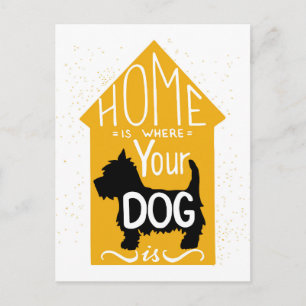 Zuhause ist dort, wo der Hund ist Postkarte