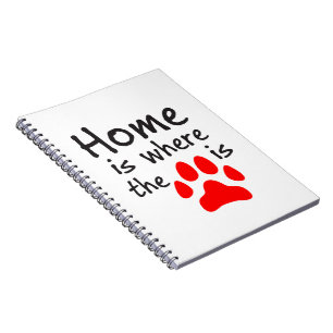 Zuhause ist dort, wo der Pfotendruck ein Notebook  Notizblock