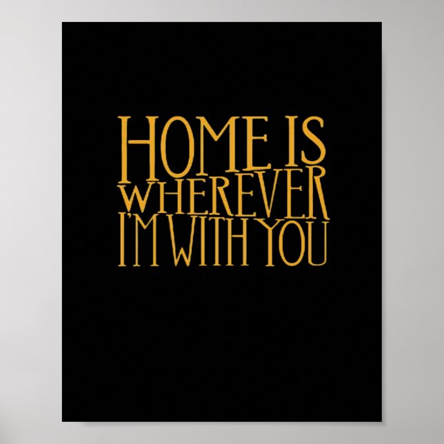 Zuhause ist dort, wo ich mit dir bin Zuhause Inspi Poster (Vorne)
