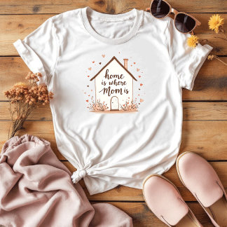 Zuhause ist dort, wo Mama ist | Süße Mama T-Shirt