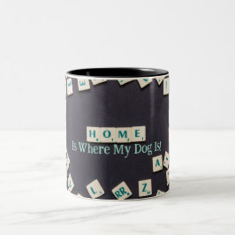 Zuhause ist dort, wo mein Hund ist - Tasse