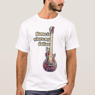 Zuhause ist dort, wo meine Gitarre ist. motivieren T-Shirt