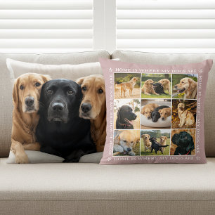 Zuhause ist dort, wo meine Hunde sind Pink 9 Foto- Kissen