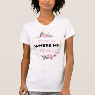 Zuhause ist dort, wo meine Mama schwarz ist T-Shirt