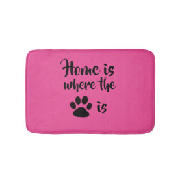 Zuhause ist dort, wo Paw Print rosa Rug Bath Mat i Badematte