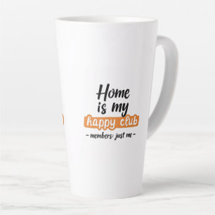 Zuhause ist mein Happy Club - ein Introvertierter Milchtasse