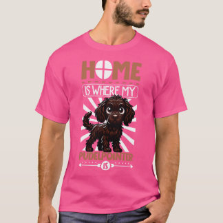 Zuhause ist mit meinem Pudelpointer verbunden T-Shirt