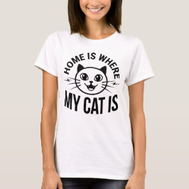 Zuhause ist, wo benutzerdefinierte Typografie pers T-Shirt