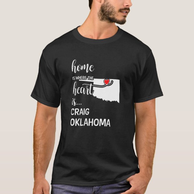 Zuhause ist, wo das Herz Craig Landkreis Oklahoma  T-Shirt (Vorderseite)