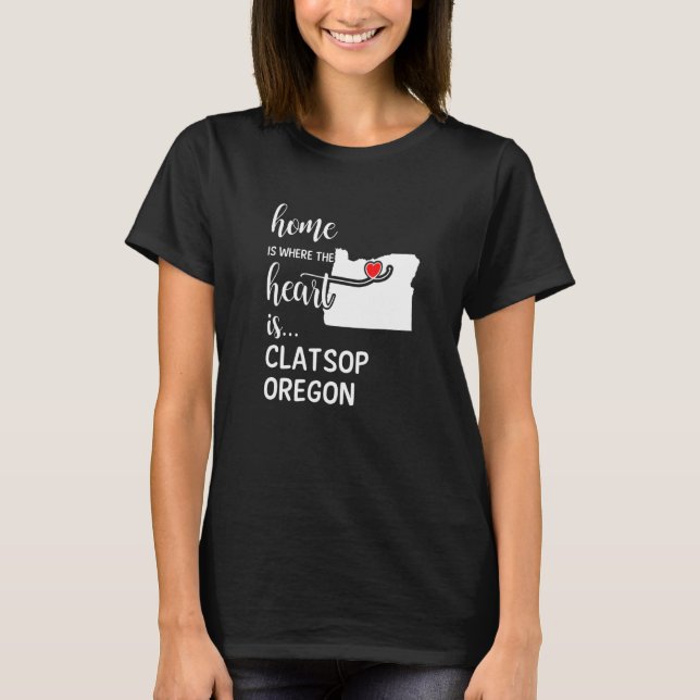 Zuhause ist, wo das Herz ist Clatsop Landkreis Ore T-Shirt (Vorderseite)