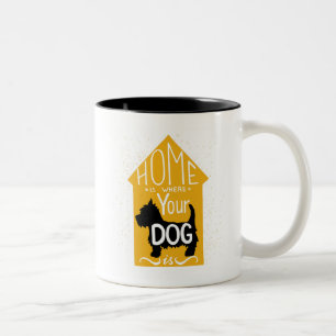 Zuhause ist, wo der Hund ist Zweifarbige Tasse
