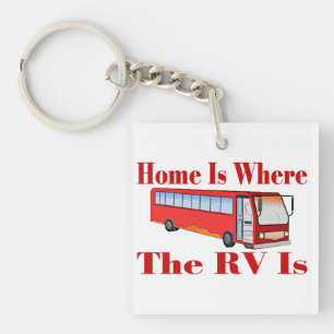 Zuhause ist, wo der RV ist Schlüsselanhänger