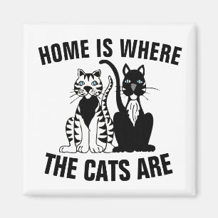 ZUHAUSE IST, WO DIE KATZEN SIND, CAT-KÜHLSCHRANKMA MAGNET
