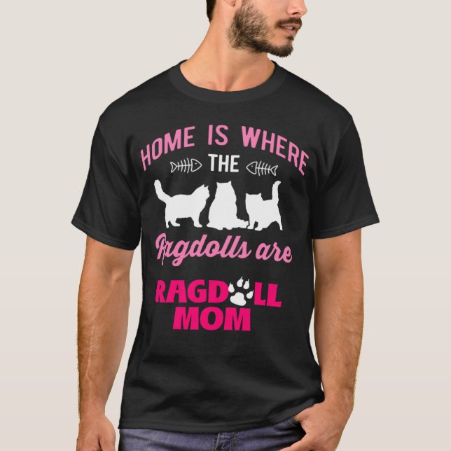 Zuhause ist, wo die Ragdolls sind Ragdoll Mama 1 T-Shirt (Vorderseite)