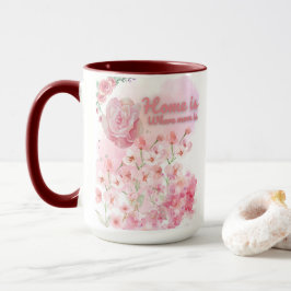 Zuhause ist, wo Mama Tasse ist - rosa Blumendesign