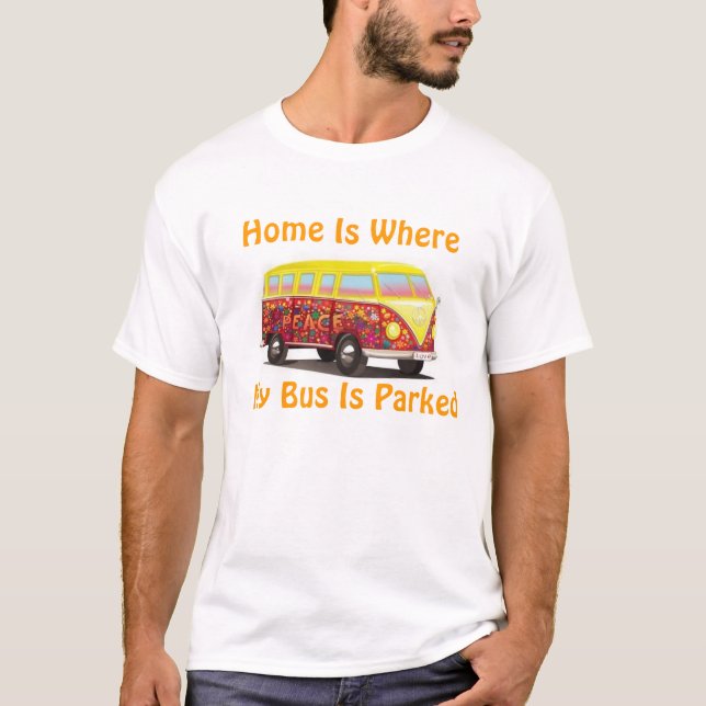 "Zuhause ist, wo mein Bus Park" T - SHIRT! ist! T-Shirt (Vorderseite)