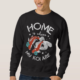 Zuhause ist, wo mein Koi sind japanischer Koi Carp Sweatshirt