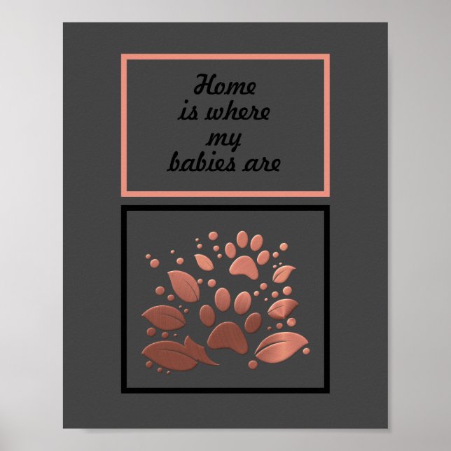 "Zuhause ist, wo meine Babys sind" Paw Print Poste Poster (Vorne)