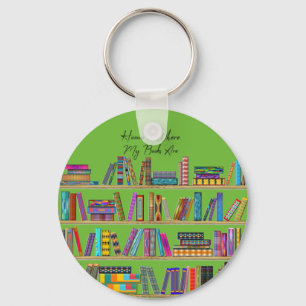 Zuhause ist, wo meine Bücher sind Schlüsselanhänger