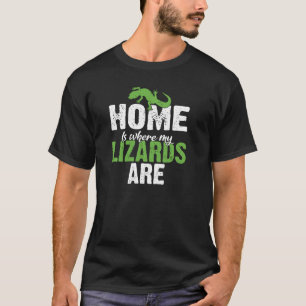 Zuhause ist, wo meine Eidechsen Reptilienhalterin T-Shirt