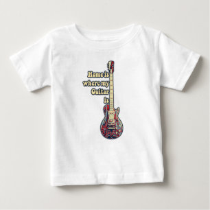 Zuhause ist, wo meine Gitarre ist. motivierend Wör Baby T-shirt