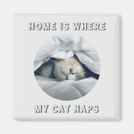 Zuhause ist, wo meine Katze Nickerchen benutzerdef Magnet