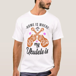 Zuhause ist, wo meine Ukulele der Spieler Hawaiian T-Shirt