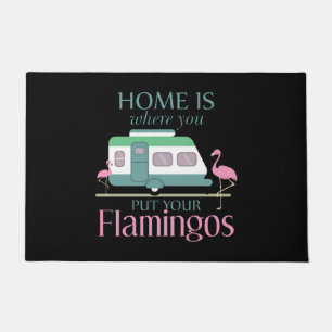 Zuhause ist, wo Sie Ihr Flamingos Funny Camping Fußmatte