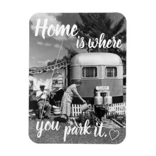 Zuhause ist, wo Sie Parken es Vintage Trailer Magnet