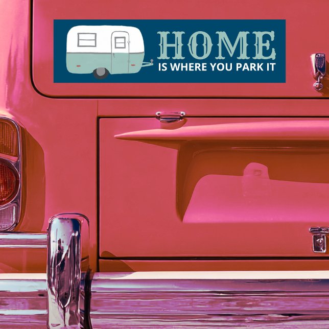 ZUHAUSE IST, WO SIE PARKEN IT Wohnwagen Camper RVi Autoaufkleber (HOME IS WHERE YOU PARK IT trailer camper RVing Bumper Sticker
)