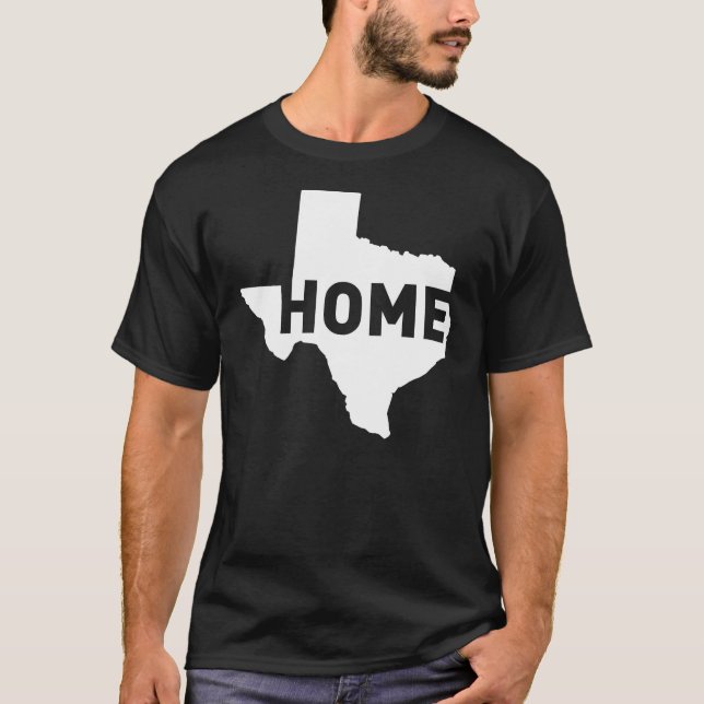 Zuhause ist, wo Texas ist T-Shirt (Vorderseite)