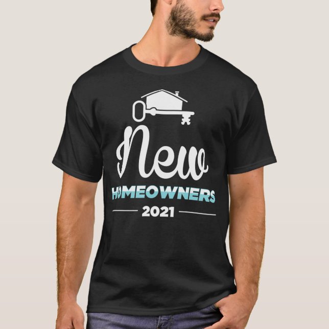 Zuhause Käuferin Neue Hauseigentümer 2021 T-Shirt (Vorderseite)