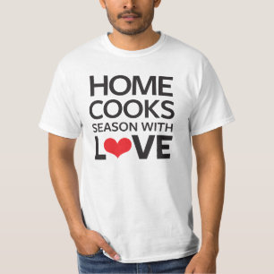 Zuhause kocht Jahreszeit mit Liebe T-Shirt