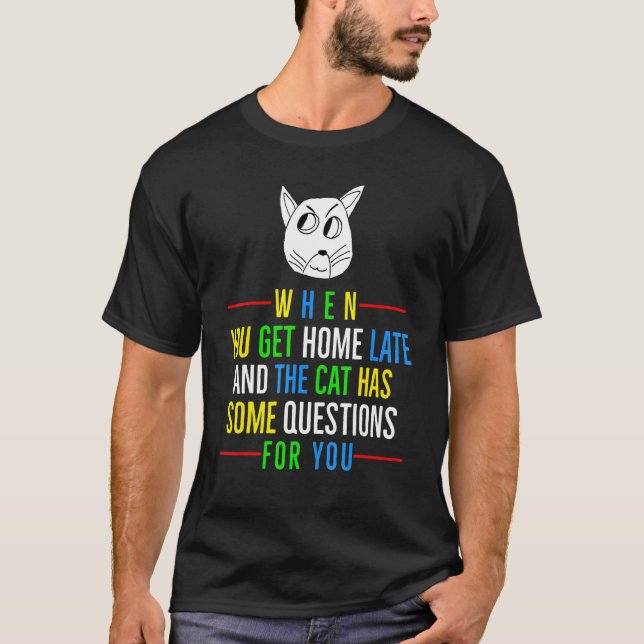 Zuhause Late Cat T-Shirt (Vorderseite)