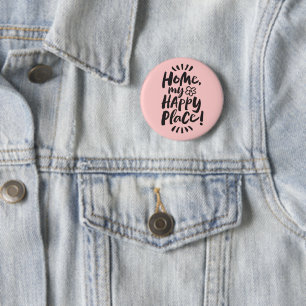 ZUHAUSE mein glücklicher Ort! Rosa Typografie - Ju Button