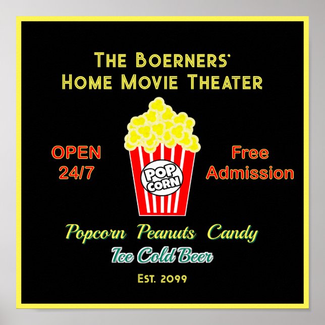 Zuhause Movie Theater Open 24/7 Popcorn Cold Beer Poster (Vorne)