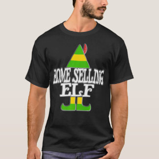 Zuhause Selling Elf Realtor Real Anwesen Agent Chr T-Shirt