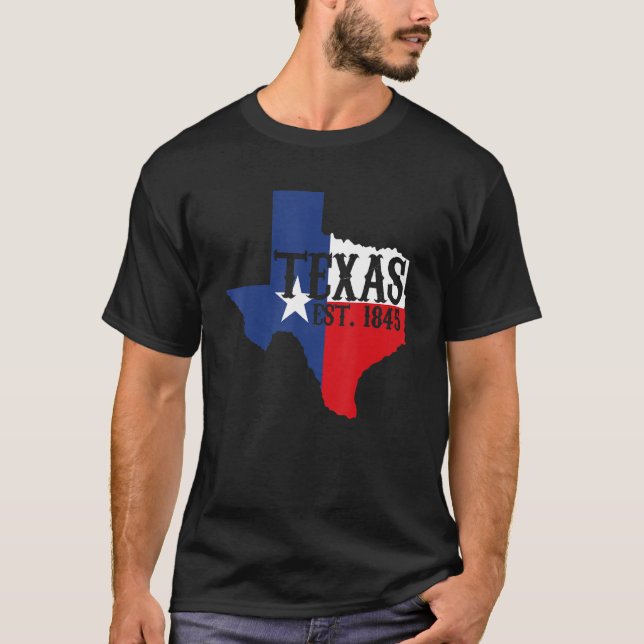 Zuhause Staat Texas Pride Texas Est 1845 T-Shirt (Vorderseite)