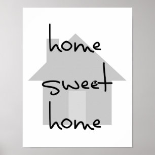 Zuhause süßes Zuhause modern schwarz weiß grau ein Poster