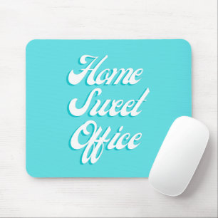 Zuhause Sweet Office Funny Sprichwort Typografy Of Mousepad