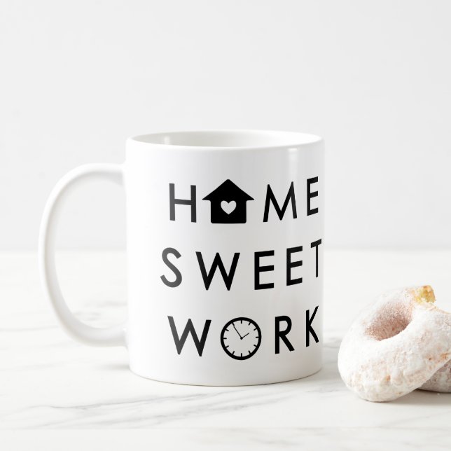 Zuhause Sweet Work Funny Modern Zitat Kaffeetasse (Mit Donut)