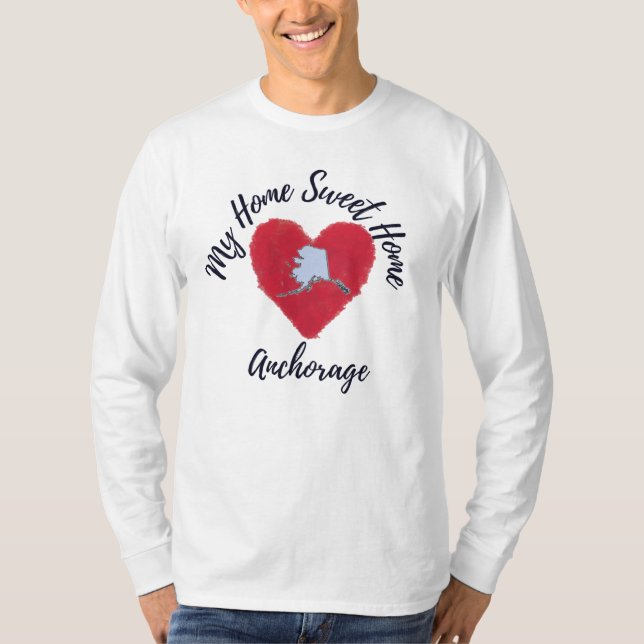 Zuhause Sweet Zuhause Anchorage T-Shirt (Vorderseite)