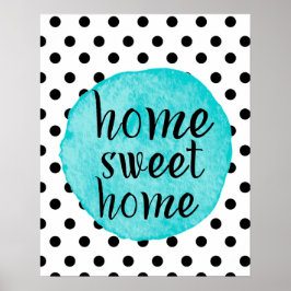 "Zuhause Sweet Zuhause" Aquarell Aquamarin Dot Hea Poster