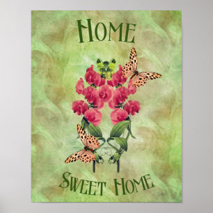 Zuhause Sweet Zuhause Blume und Schmetterlinge Poster