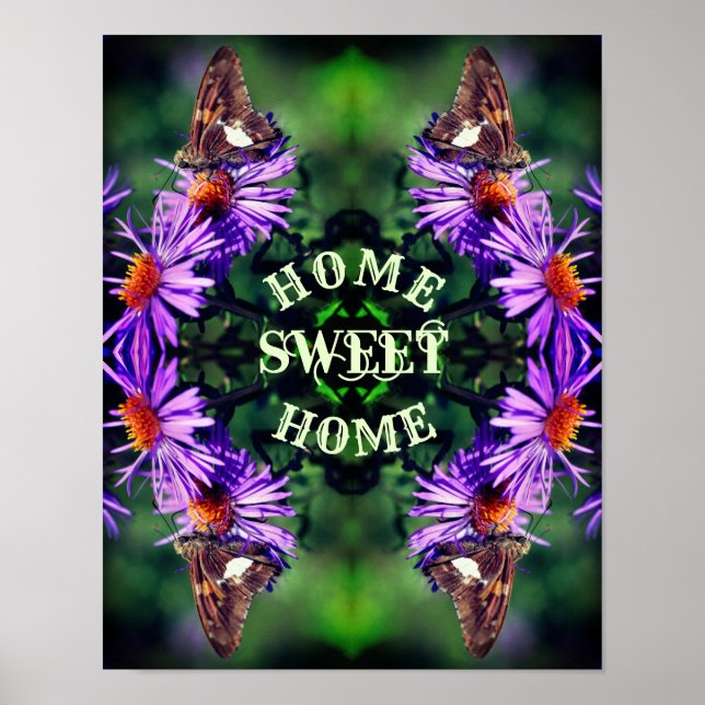 Zuhause Sweet Zuhause Butterfly Blume Abstrakt Poster (Vorne)