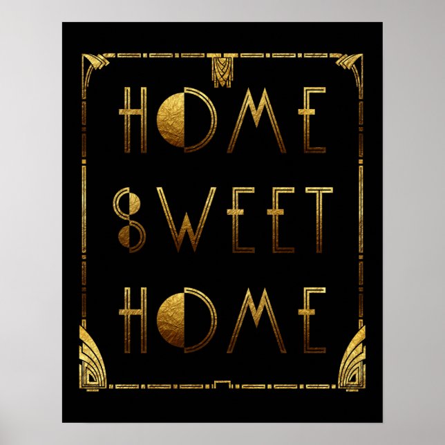 Zuhause Sweet Zuhause Gold Art Deco Signieren Poster (Vorne)
