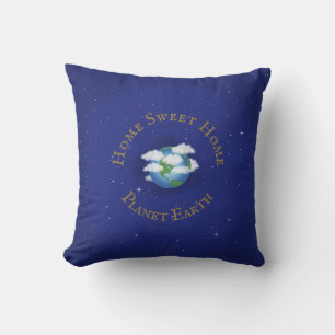 "Zuhause Sweet Zuhause Planet Earth" Whimsical Ast Kissen