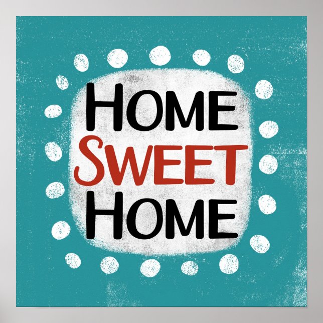 Zuhause Sweet Zuhause Poster Wall Art (Vorne)