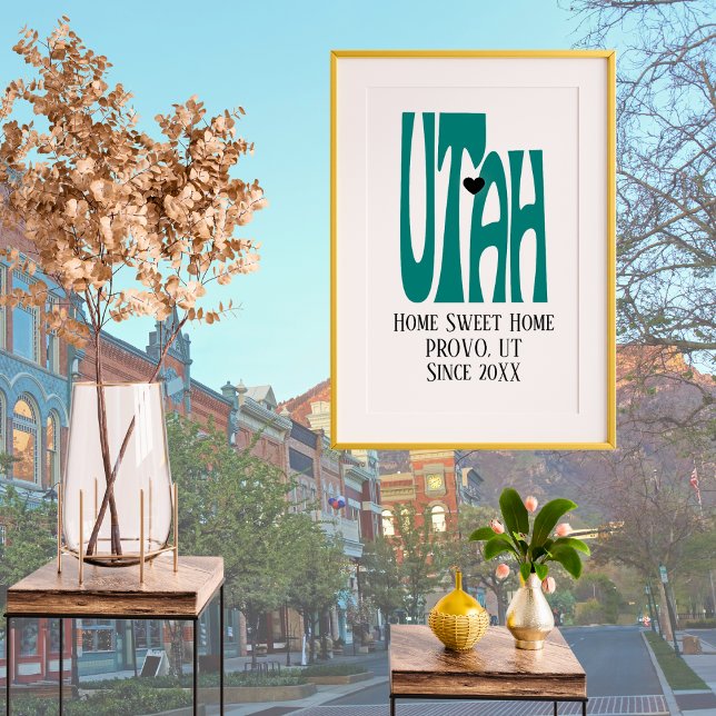 Zuhause Sweet Zuhause Provo Utah Green Staat Karte Poster (Von Creator hochgeladen)