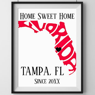 Zuhause Sweet Zuhause Tampa Florida Roter Staat Ka Poster